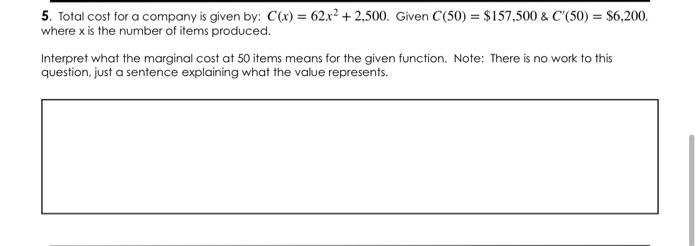 Solved 5. Total cost for a company is given by: | Chegg.com