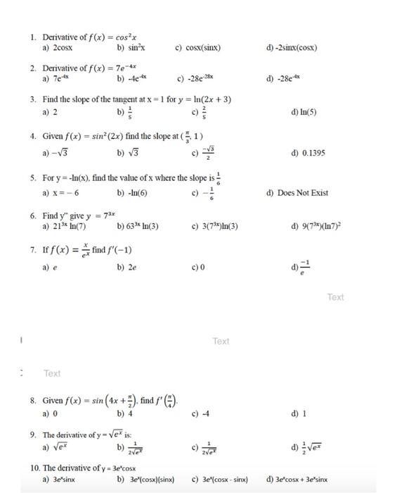 Solved 1. Derivative of f(x) = cos²x a) 2cosx b) sin²x C) | Chegg.com