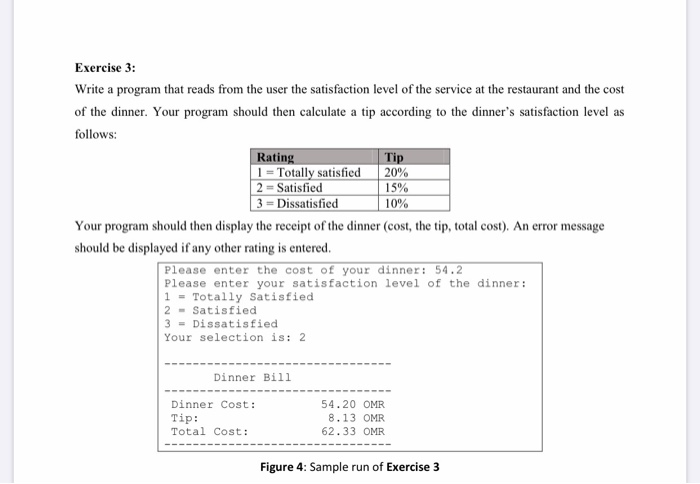 Solved Exercise 3: Write a program that reads from the user | Chegg.com