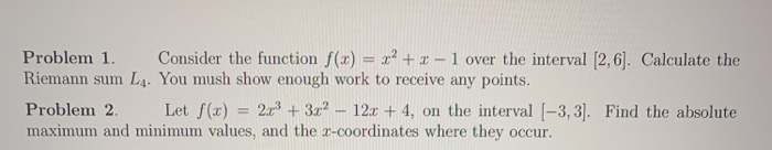 Solved Problem 1. Consider the function f(x) = x² + x - 1 | Chegg.com
