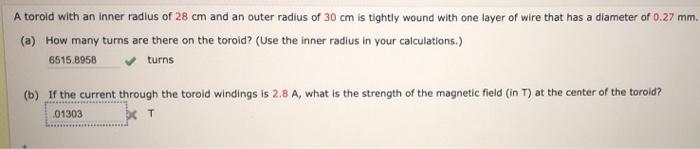 Solved A toroid with an inner radius of 28 cm and an outer | Chegg.com