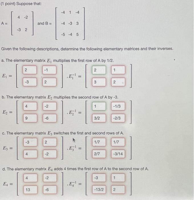 Solved (1 Point) Suppose That: -4 1 -4 -2 A= And B = -4 3 3 | Chegg.com