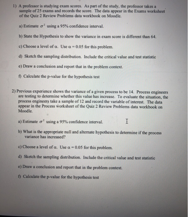 Solved: 1) A Professor Is Studying Exam Scores. As Part Of... | Chegg.com