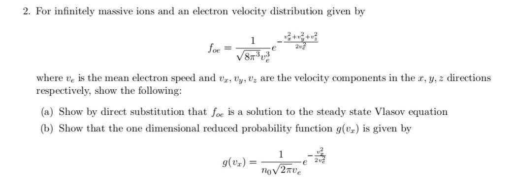 Solved 2. For infinitely massive ions and an electron | Chegg.com