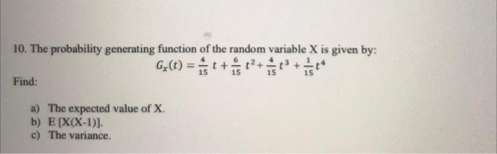Solved 10. The probability generating function of the random | Chegg.com