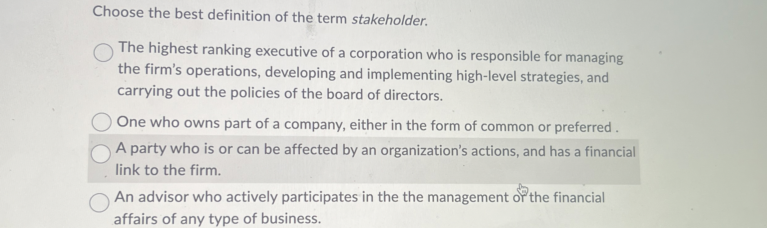 Solved רoose the best definition of the term stakeholder.The