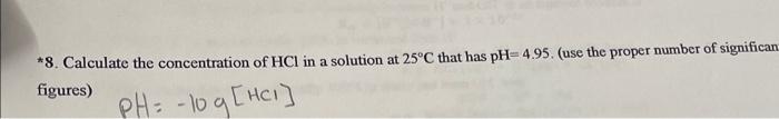 Solved *8. Calculate the concentration of HCl in a solution | Chegg.com