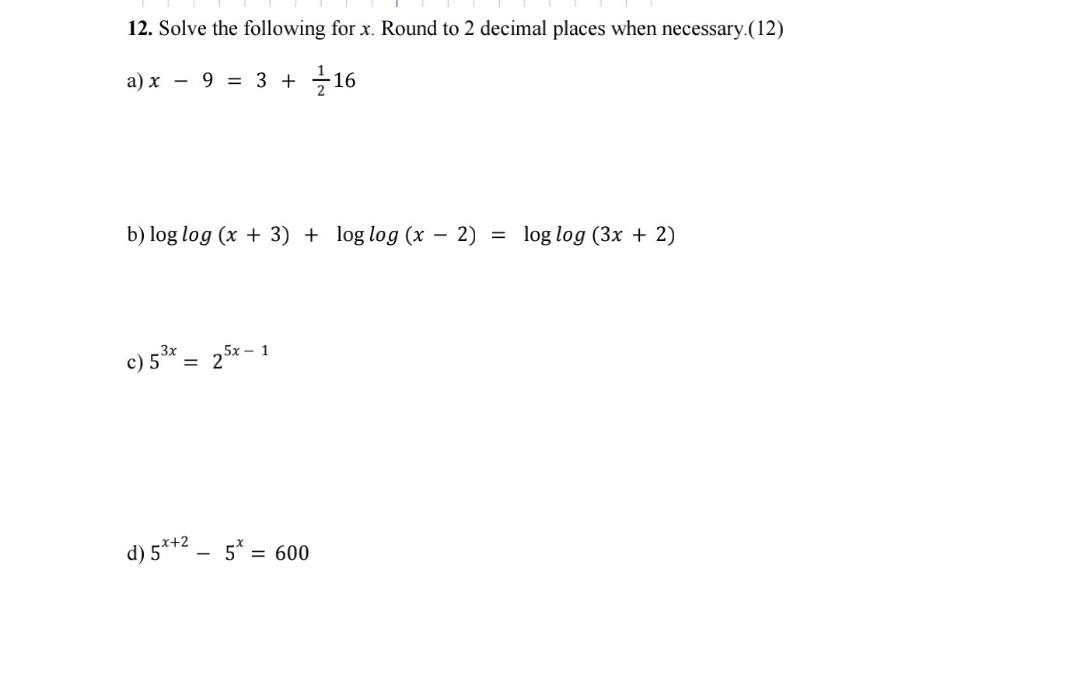 Solved 12 Solve The Following For X Round To 2 Decimal Chegg