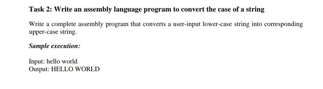 Solved Task 2: Write an assembly language program to convert | Chegg.com