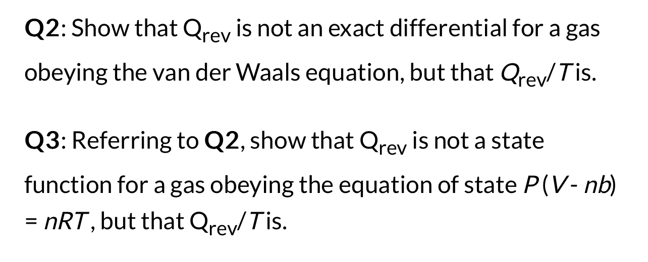 Solved Q2: Show that Qrev ﻿is not an exact differential for | Chegg.com