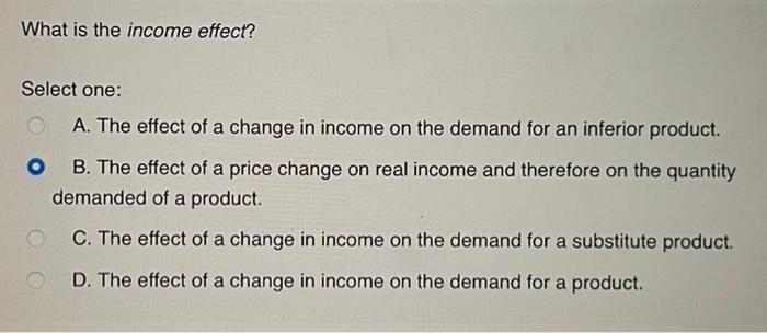 solved-what-is-the-income-effect-select-one-a-the-effect-chegg