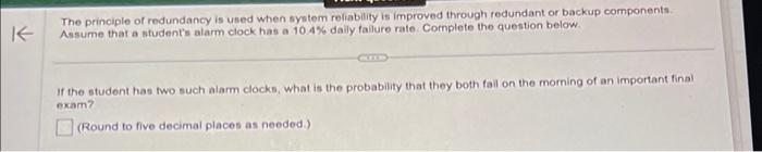 Solved The principle of redundancy is used when system | Chegg.com