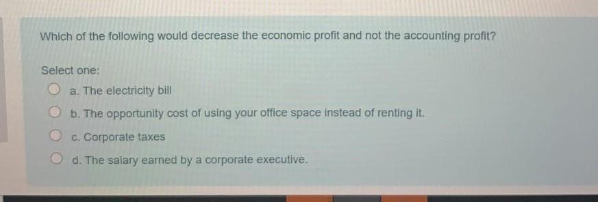 Solved Which of the following would decrease the economic | Chegg.com