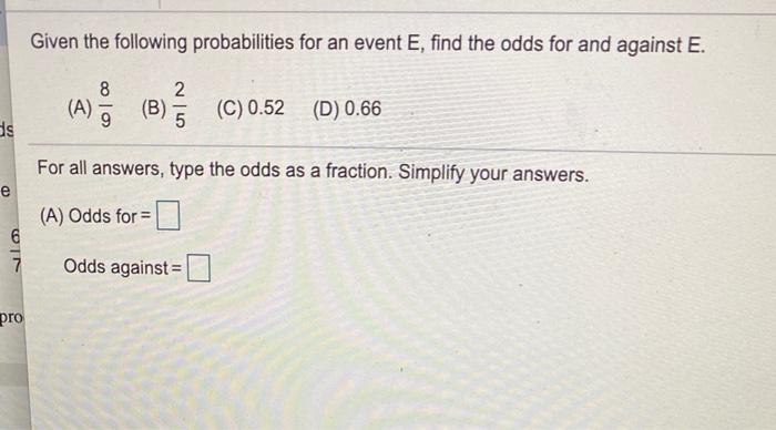 Solved Given The Following Probabilities For An Event E, | Chegg.com