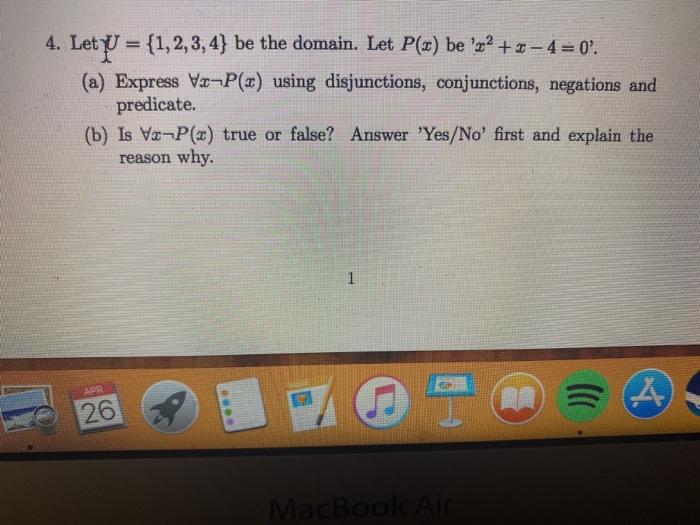 Solved 4. Let U = {1, 2, 3, 4} Be The Domain. Let P() Be '? | Chegg.com