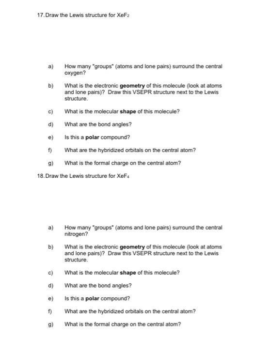 Solved 17. Draw the Lewis structure for XeF2 a) How many | Chegg.com