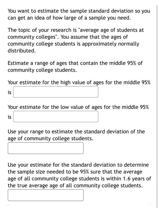 You want to estimate the sample standard deviation so | Chegg.com
