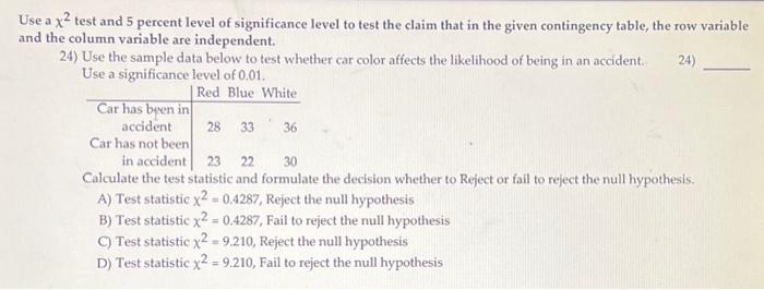 Solved Use a χ2 test and 5 percent level of significance | Chegg.com