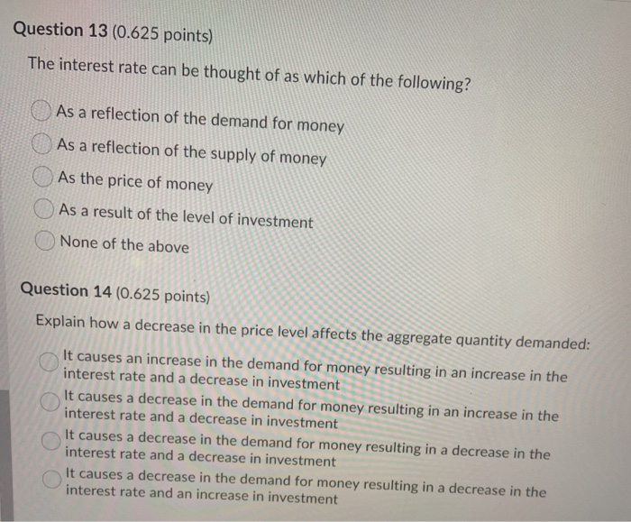 Solved Question 13 (0.625 points) The interest rate can be | Chegg.com