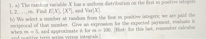 Solved 9 1. a) The random variable X has a uniform | Chegg.com