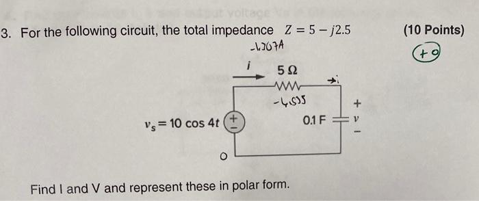 Solved 3. For the following circuit, the total impedance | Chegg.com