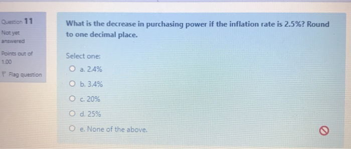solved 2 inflation inflation is the decrease in the... Solved Question 11 Not yet What is the decrease in | Chegg.com