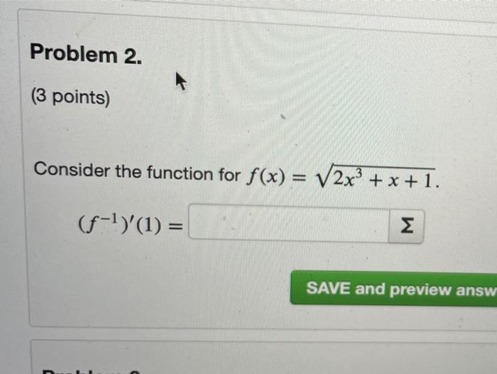 Solved Problem 2. (3 points) Consider the function for f(x) | Chegg.com