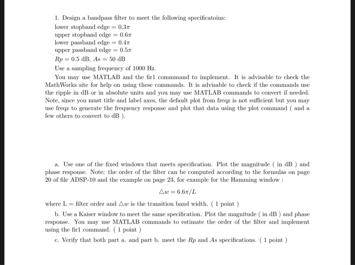 Solved 1. Design a bandpass filter to meet the following | Chegg.com