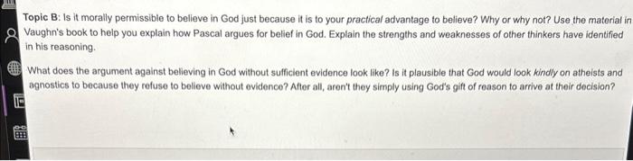Topic B: Is it morally permissible to believe in God | Chegg.com