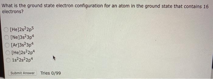 Solved What is the ground state electron configuration for | Chegg.com