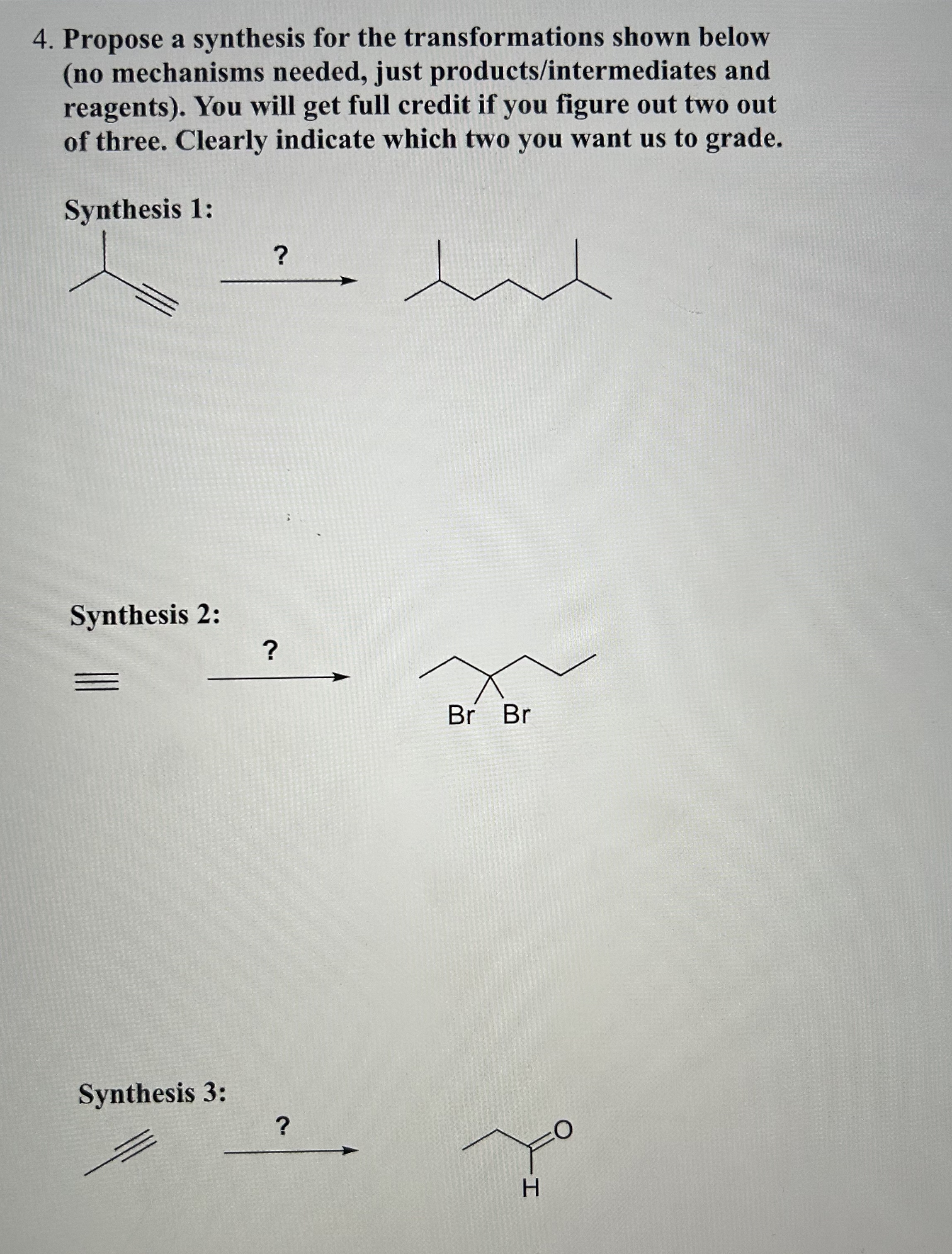 Solved Propose a synthesis for the transformations shown | Chegg.com