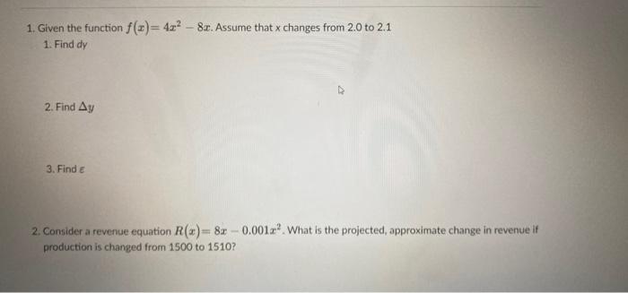 Solved 1. Given the function f(t)= 4x2 - 8x. Assume that x | Chegg.com
