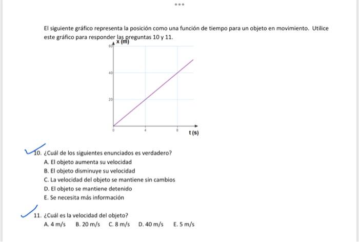 El siguiente gráfico representa la posición como una función de tiempo para un objeto en movimiento. Utilice este gráfico par