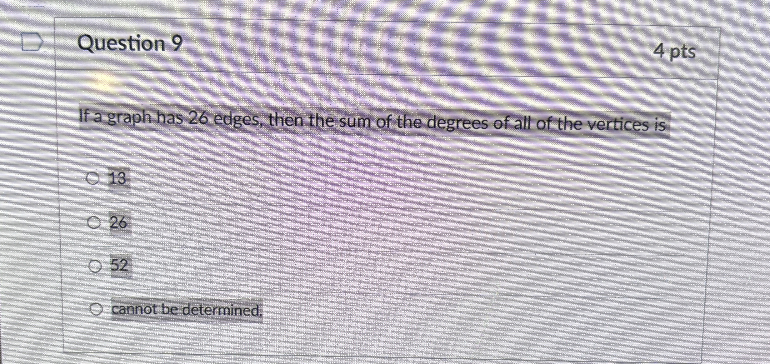 Solved Question 94 ﻿ptsIf a graph has 26 ﻿edges, then the | Chegg.com