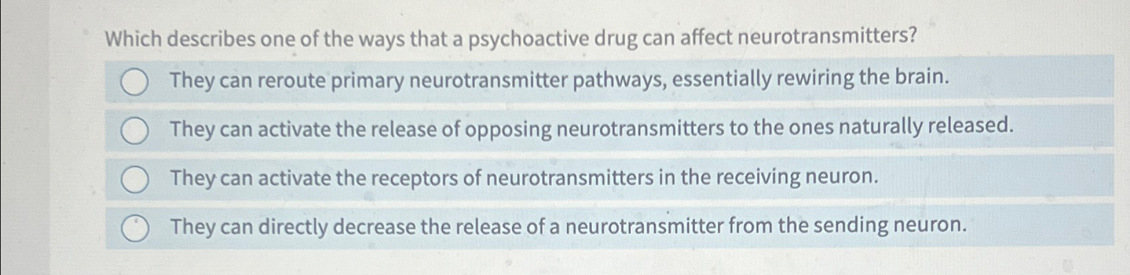 Solved Which describes one of the ways that a psychoactive | Chegg.com