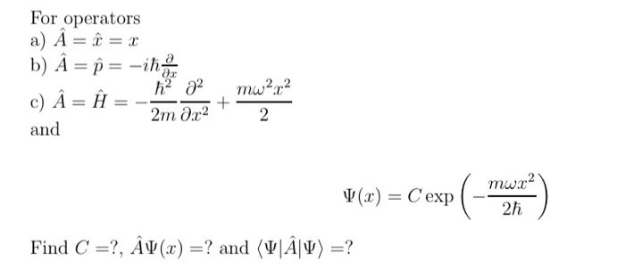 For Operators A A ĉ X B A P Ih H2 C A Chegg Com