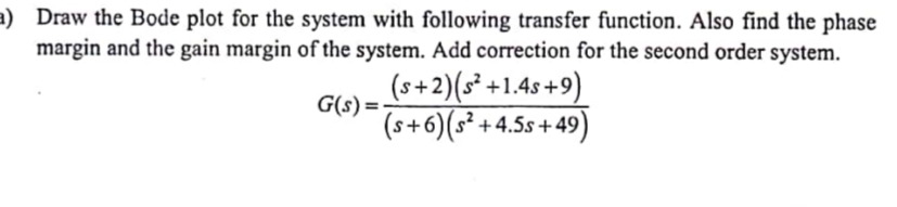 Draw the Bode plot for the system with following | Chegg.com