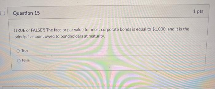 Solved Question 1 1 pts (TRUE or FALSE?) The yield to | Chegg.com