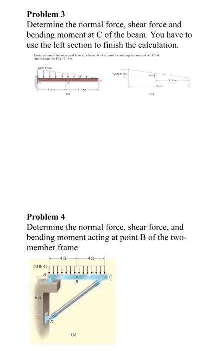 Solved Problem 1 Determine The Internal Loading At B. 200 | Chegg.com