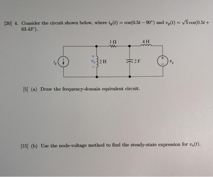 Solved 4 Consider The Circuit Shown Below Where Ig Chegg Com