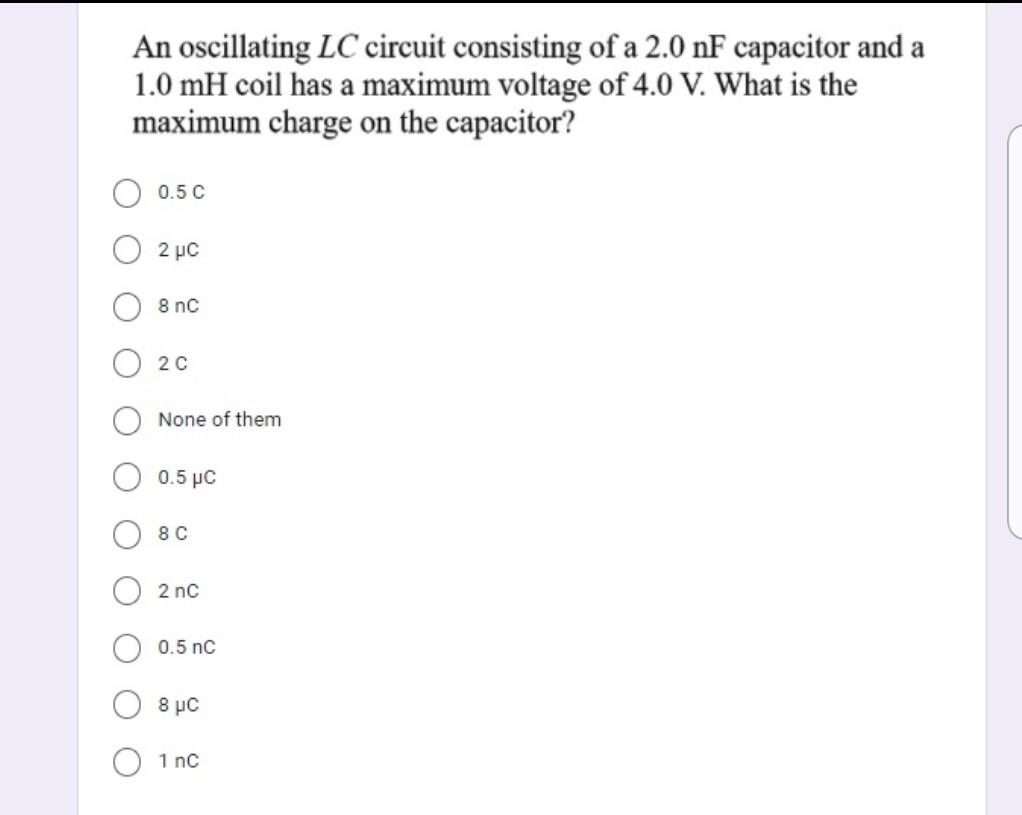 Solved An Oscillating LC Circuit Consisting Of A 2.0 NF | Chegg.com