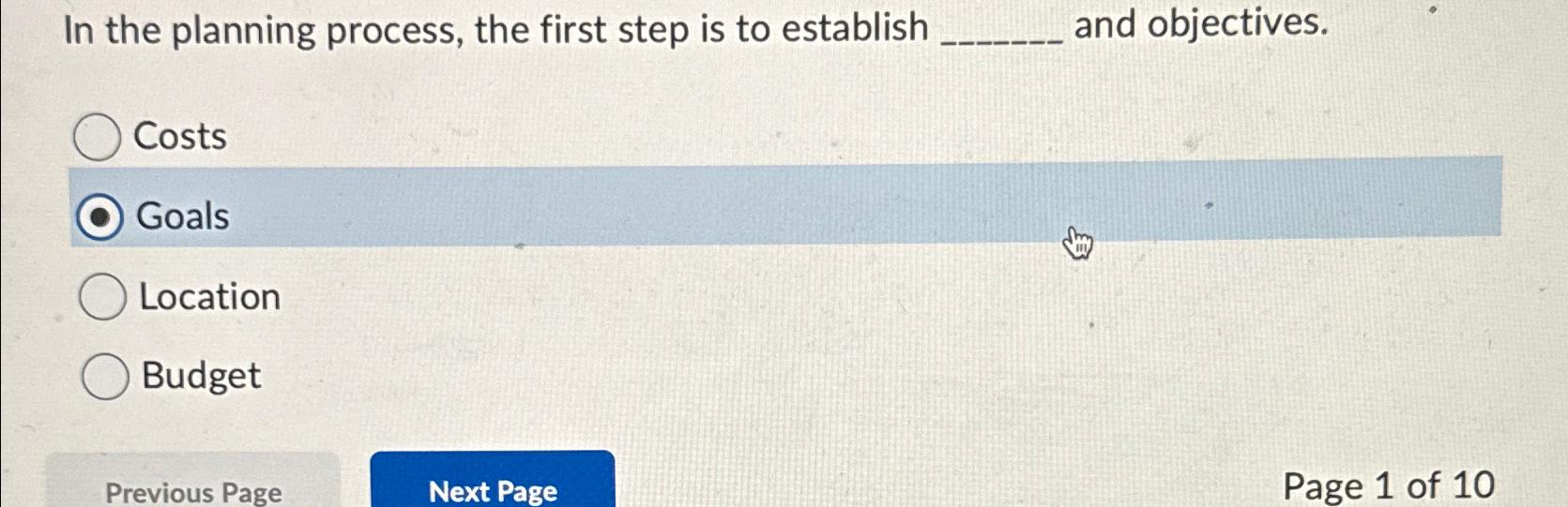 Solved In the planning process, the first step is to | Chegg.com