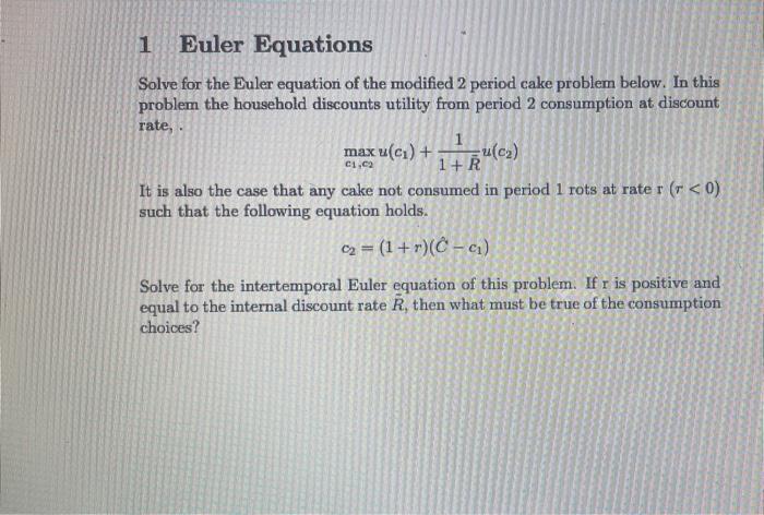 Solved 1 Euler Equations Solve for the Euler equation of the | Chegg.com