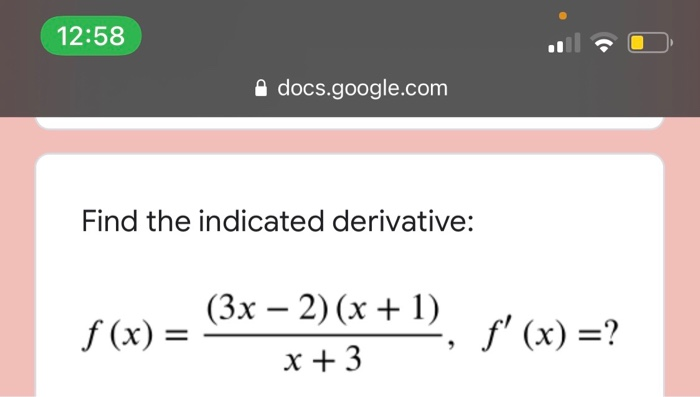 Solved 12:57 docs.google.com Find the second derivative of | Chegg.com