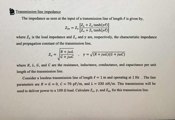 Solved Transmission Line Impedance Seen At The Input Of A | Chegg.com