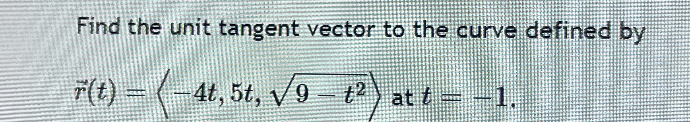 Solved Find the unit tangent vector to the curve defined | Chegg.com