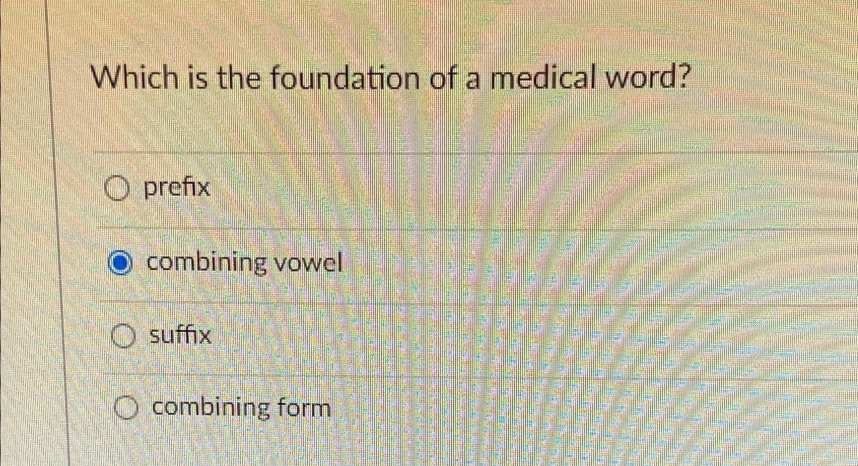 Solved Which is the foundation of a medical