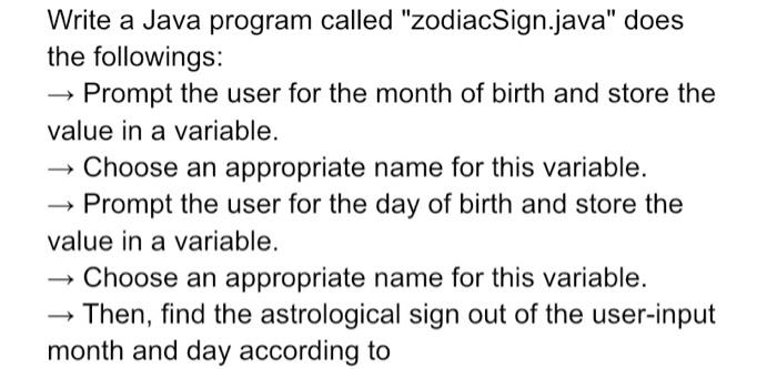 Solved Code a java program where it determines zodiac signs. | Chegg.com