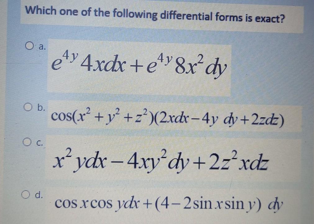 Solved Which one of the following differential forms is | Chegg.com