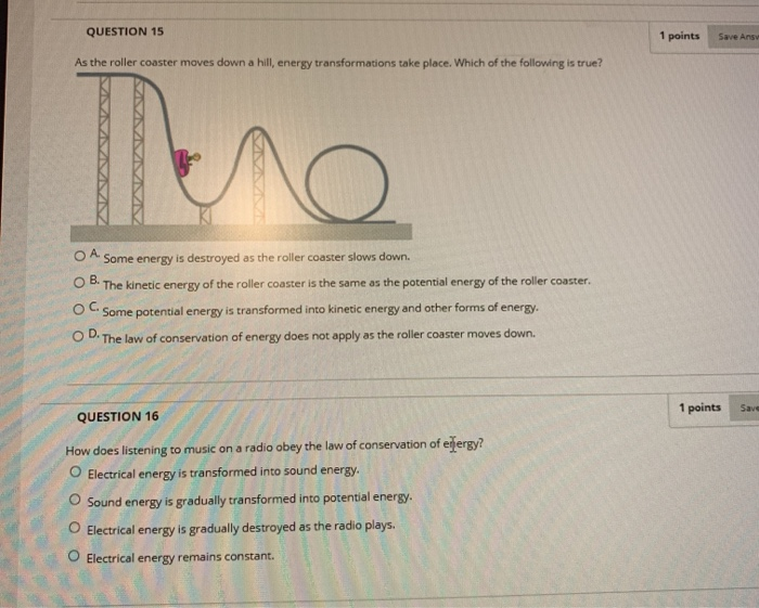 Solved QUESTION 15 1 points Save Ansy As the roller coaster | Chegg.com